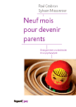 9 mois pour devenir parent